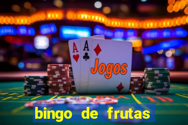 bingo de frutas para imprimir pdf